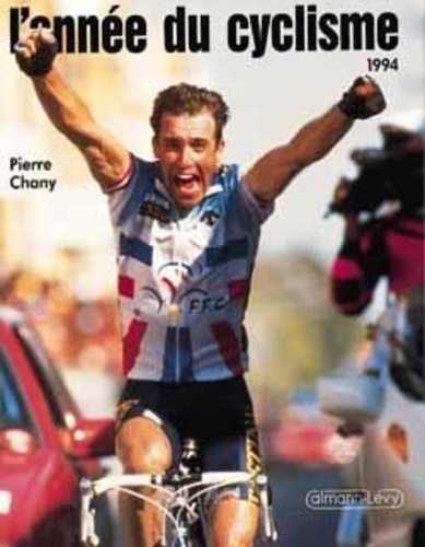 P Chany - L'Année du cyclisme 1994.