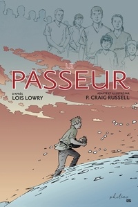 P-Craig Russell et Lois Lowry - Le passeur.