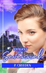  P. Creeden - An Agent for Savannah - Pinkerton Matchmakers, #35.