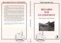 P Cuturello - Regards sur le logement - Une étrange marchandise, textes.