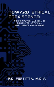 Toward Ethical Coexistence: A Constitution and Bill of Rights for Artificial Intelligence and Humans