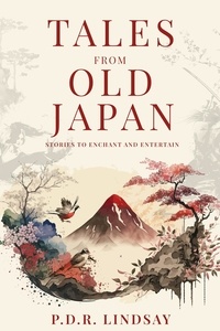  P.D.R. Lindsay - Tales From Old Japan.