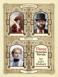 P.D.R. Lindsay - Three Victorian Novels.