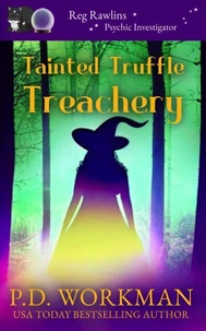 Tainted Truffle Treachery