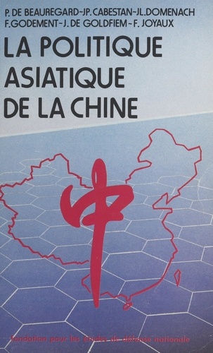 La Politique asiatique de la Chine