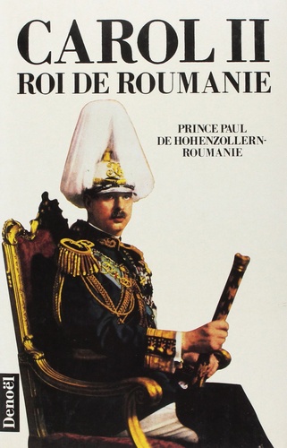 P de Roumanie - Carol Ii Roi De Roumanie.
