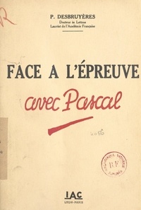 P. Desbruyères et Maurice Vallet - Face à l'épreuve avec Pascal.