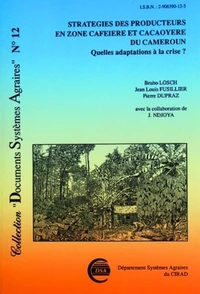 Strategies Des Producteurs En Zone Cafeiere Et Cacaoyere Du Cameroun. Quelles Adaptations A La Crise ?