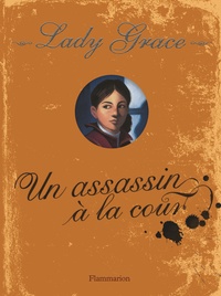 P. F. Chisholm - Les enquêtes de Lady Grace Tome 1 : Un assassin à la cour.