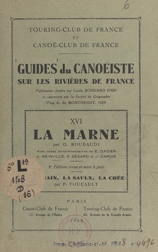 Guides du canoéiste sur les rivières de France (16). La Marne : l'Ornain, la Saulx, la Chée. Avec notes complémentaires