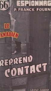 P. Franck-Fournel - Le Canadien reprend contact.