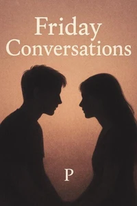 Friday Conversations