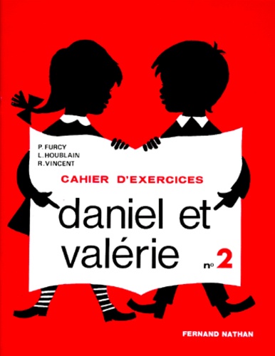 P Furcy et R Vincent - Daniel Et Valerie. Livret 2, Cahier D'Exercices.