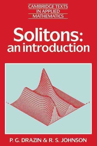 P-G Drazin - Solitons : An Introduction.