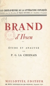 P.-G. La Chesnais et Rene Doumic - Brand, d'Ibsen - Étude et analyse.
