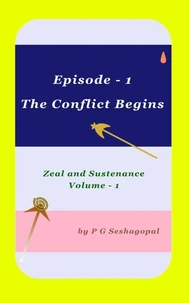 Episode – 1 The Conflict Begins