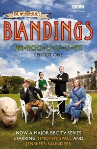 P.G. WODEHOUSE - Blandings: Pig-Hoo-o-o-o-ey! - (Episode 1).