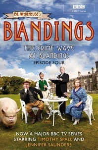 P.G. WODEHOUSE - Blandings: The Crime Wave at Blandings - (Episode 4).