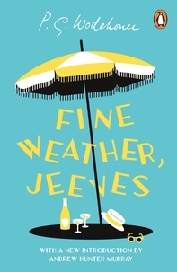 P.G. WODEHOUSE - Fine Weather, Jeeves.