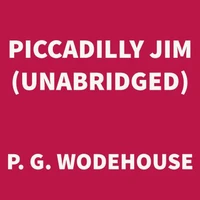 Piccadilly Jim (UNABRIDGED)