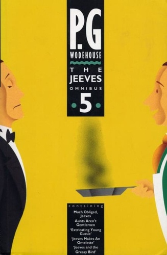 P.G. WODEHOUSE - The Jeeves Omnibus - Vol 5 - (Jeeves &amp; Wooster).