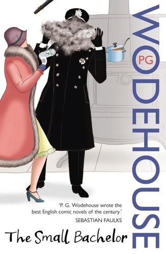 P.G. WODEHOUSE - The Small Bachelor.