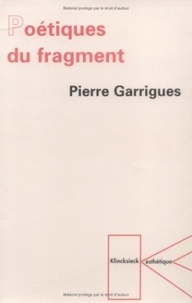 P Garrigues - Poétiques du fragment.