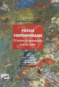 P. Gérard et Évelyne Bedoin - Poésie contemporaine - 25 lectures et commentaires pour les lycées.