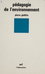 P Giolitto - Pédagogie de l'environnement.