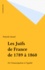 Les Juifs de France de 1789 à 1860. De l'émancipation à l'égalité