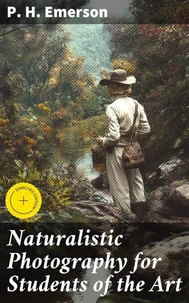 Naturalistic Photography for Students of the Art