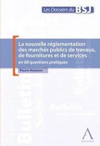 LA NOUVELLE RÉGLEMENTATION DES MARCHÉS PUBLICS DE TRAVAUX, DE FOURNITURES ET DE