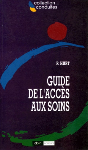 P Hurt - Guide de l'accès aux soins.