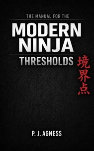 The Manual for the Modern Ninja: Thresholds