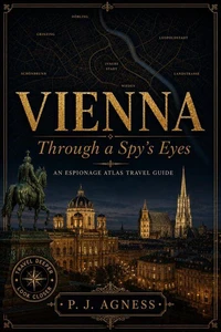 Vienna: Through A Spy's Eyes