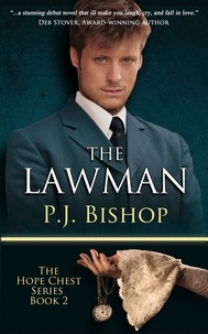  P.J. Bishop - The Lawman - Hope Chest Series, #2.