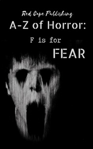  P.J. Blakey-Novis - F is for Fear - A-Z of Horror, #6.