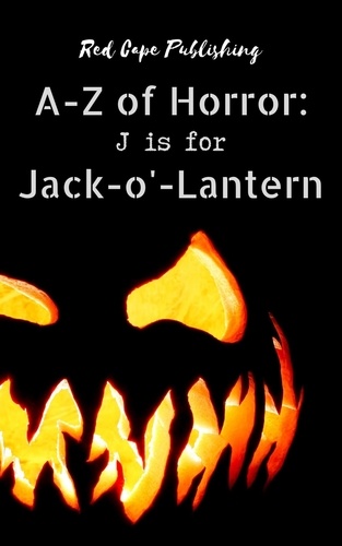  P.J. Blakey-Novis - J is for Jack-o'-Lantern - A-Z of Horror, #10.