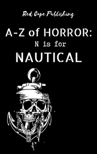  P.J. Blakey-Novis - N is for Nautical - A-Z of Horror, #14.