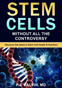 Stem Cells: Without all the Controversy