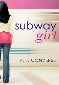 P. J. Converse - Subway Girl.