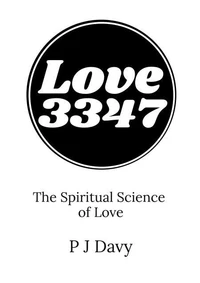 Love3347 - The Spiritual Science of Love