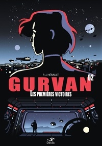 P.-J. Hérault - Gurvan 2, Premières Victoires.