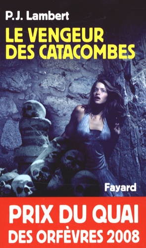 P. J. Lambert - Le vengeur des catacombes.