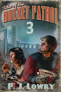 Tales Of The Rocket Patrol 3