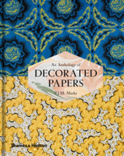 P.j.m. Marks - An anthology of decorated papers.