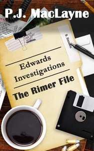 Edwards Investigations - The Rimer File