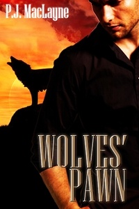  P. J. MacLayne - Wolves' Pawn - The Free Wolves, #1.