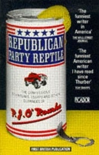 P. J. O'Rourke - Republican Party Reptile.