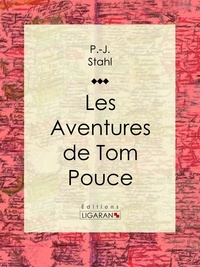  P.-J. Stahl et  Bertall - Les Aventures de Tom Pouce.